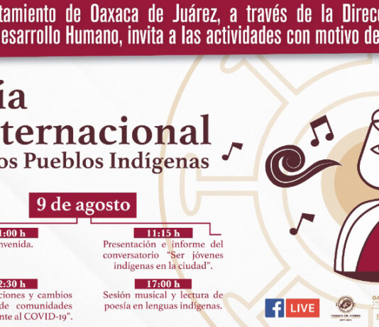 El domingo 9 de agosto, a las 11:00 horas, habrá conversatorios, paneles, sesión musical y lectura de poesía en lenguas originarias, a través facebook.com/MunicipiodeOaxaca.